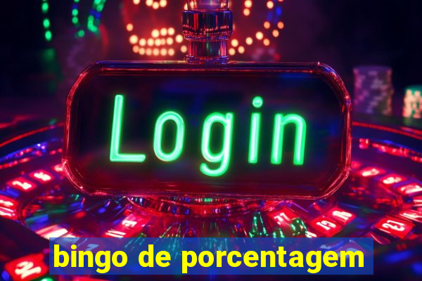 bingo de porcentagem